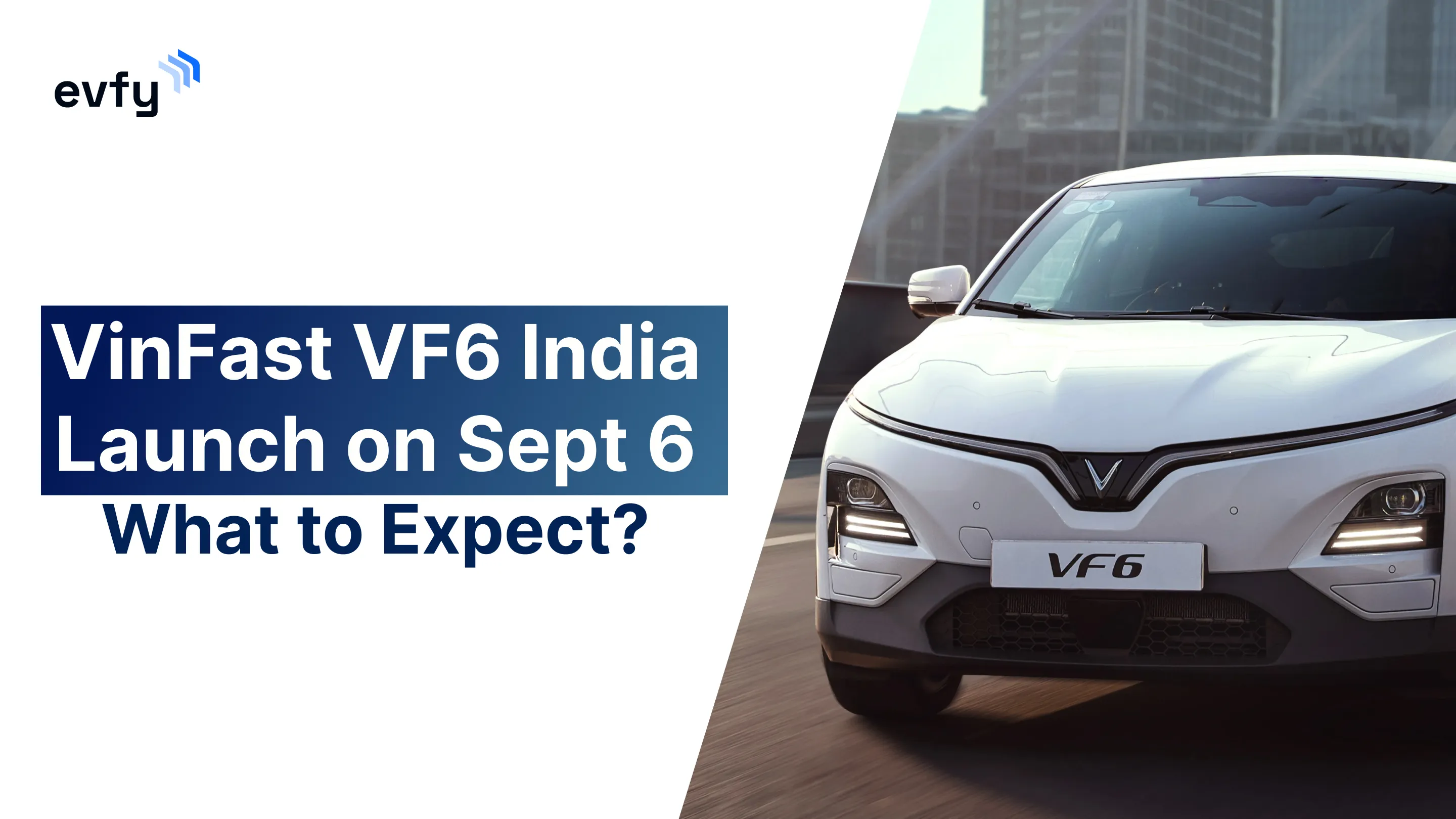 VinFast VF6 India Launch on Sept 6 — What to Expect?